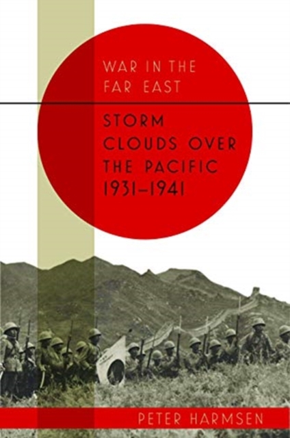 Storm Clouds Over the Pacific 1931–41, Hardback Book