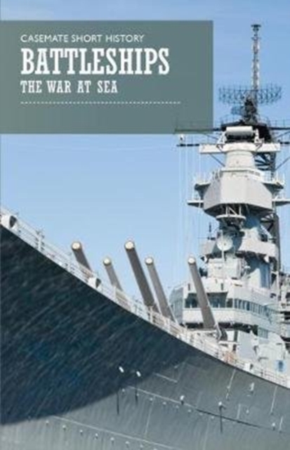 Battleships : The War at Sea, Paperback / softback Book