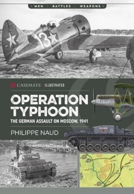 Operation Typhoon : The Assault on Moscow 1941, Paperback / softback Book