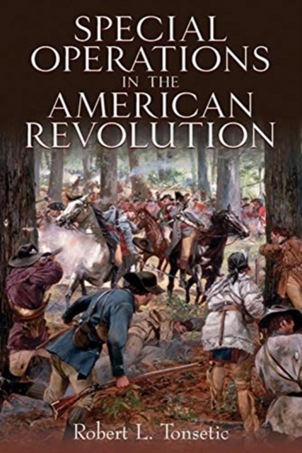 Special Operations in the American Revolution, Paperback / softback Book