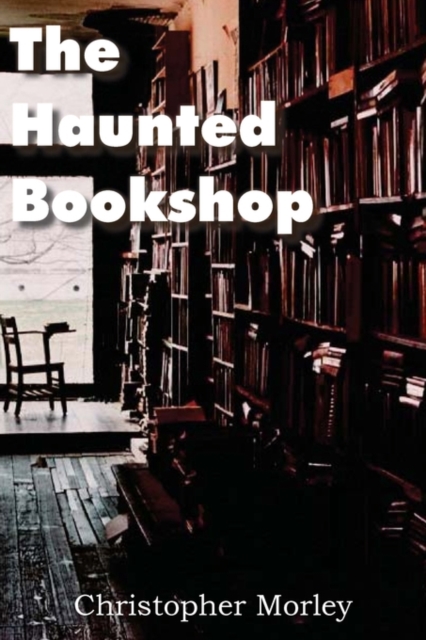 The Haunted Bookshop, Paperback / softback Book