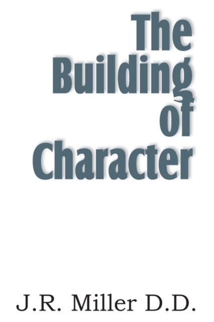 The Building of Character, Paperback / softback Book