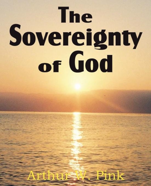 The Sovereignty of God, Paperback / softback Book