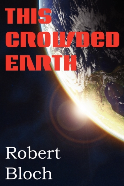 This Crowded Earth, Paperback Book