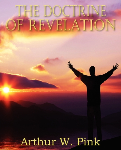 The Doctrine of Revelation, Paperback / softback Book