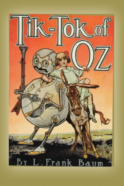 Tik-Tok of Oz, Paperback / softback Book