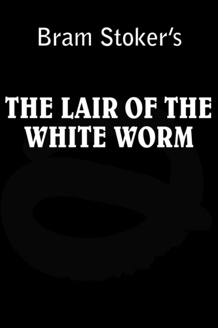 Lair of the White Worm, Paperback / softback Book