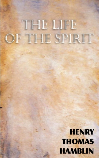 The Life of the Spirit, Paperback / softback Book