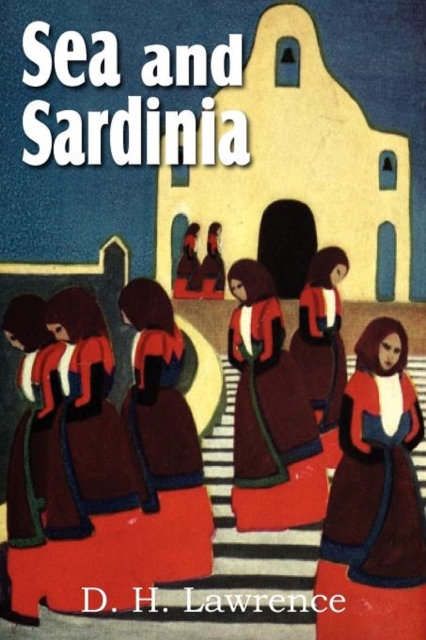 Sea and Sardinia, Paperback / softback Book