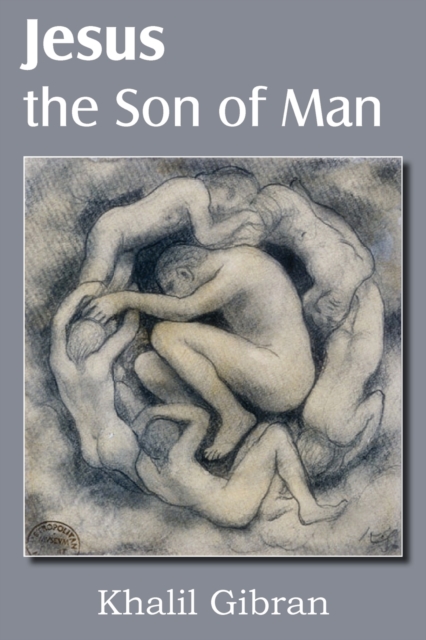 Jesus the Son of Man, Paperback / softback Book