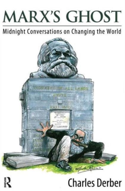 Marx's Ghost : Midnight Conversations on Changing the World, Hardback Book