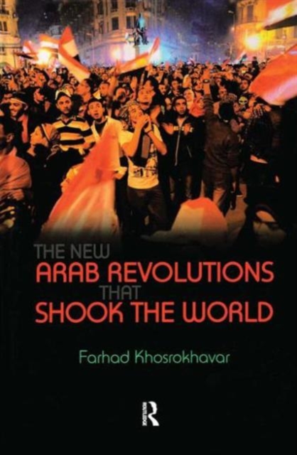 New Arab Revolutions That Shook the World, Hardback Book