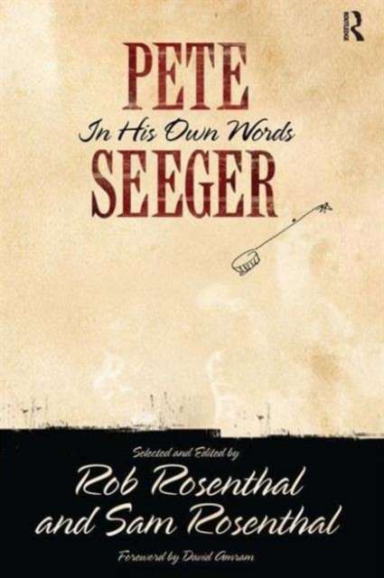 Pete Seeger in His Own Words, Hardback Book