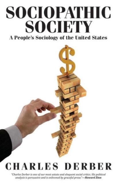 Sociopathic Society : A People's Sociology of the United States, Paperback / softback Book