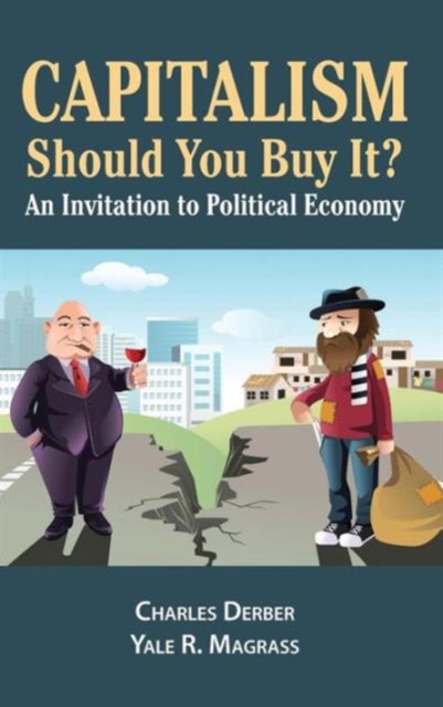 Capitalism: Should You Buy it? : An Invitation to Political Economy, Hardback Book