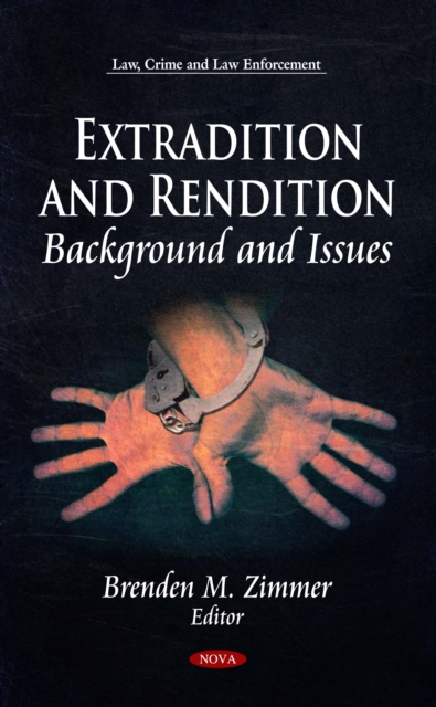 Extradition and Rendition : Background and Issues, PDF eBook