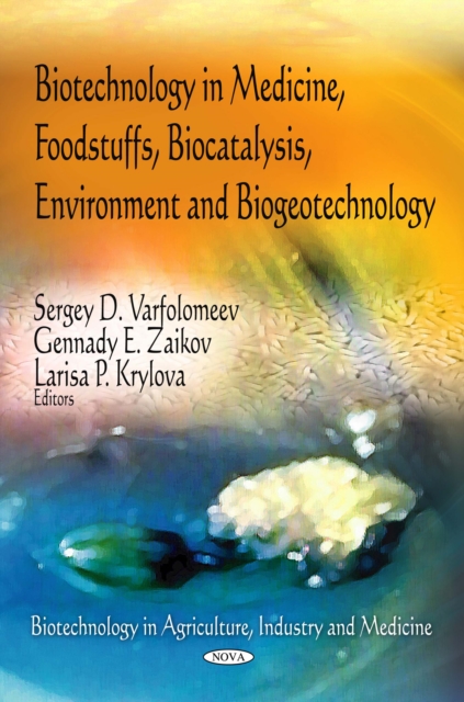 Biotechnology in Medicine, Foodstuffs, Biocatalysis, Environment and Biogeotechnology, PDF eBook