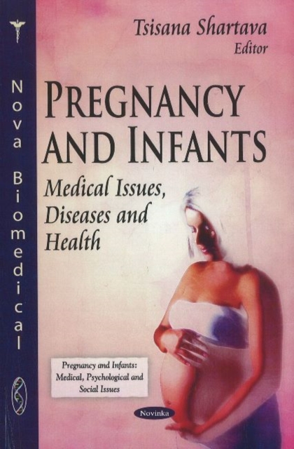 Pregnancy & Infants : Medical Issues, Diseases & Health, Paperback / softback Book