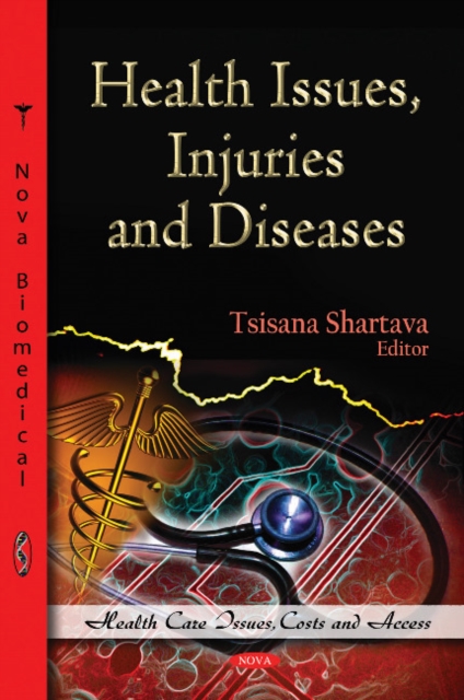 Health Issues, Injuries & Diseases : Tsisana Shartava (ed), Hardback Book