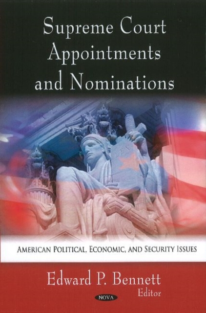 Supreme Court Appointments & Nominations, Hardback Book