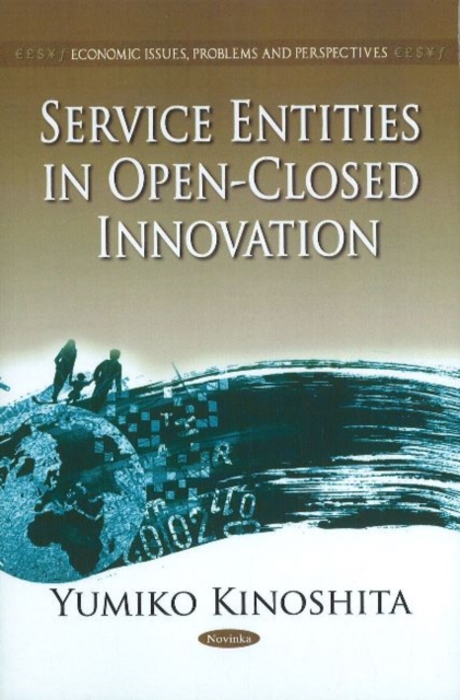Service Entities in Open-Closed Innovation, Paperback / softback Book