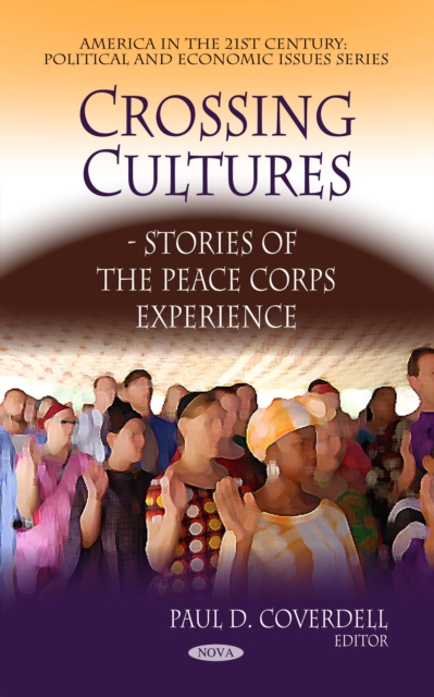 Crossing Cultures A- Stories of the Peace Corps Experience, PDF eBook