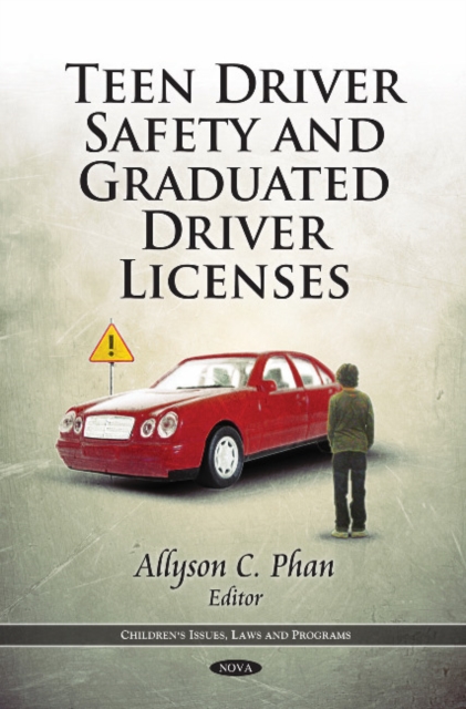 Teen Driver Safety & Graduated Driver Licenses, Hardback Book