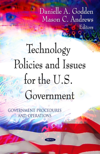 Technology Policies & Issues for the U.S. Government, Hardback Book