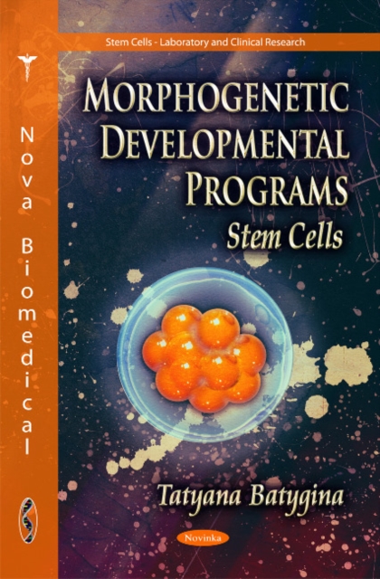 Morphogenetic Developmental Programs : Stem Cells, Paperback / softback Book