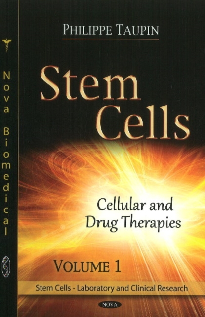 Stem Cells : Volume 1 -- Cellular & Drug Therapies, Hardback Book