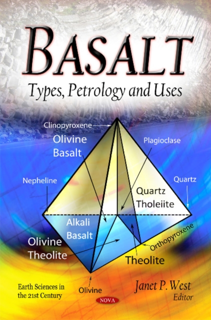 Basalt : Types, Petrology & Uses, Hardback Book