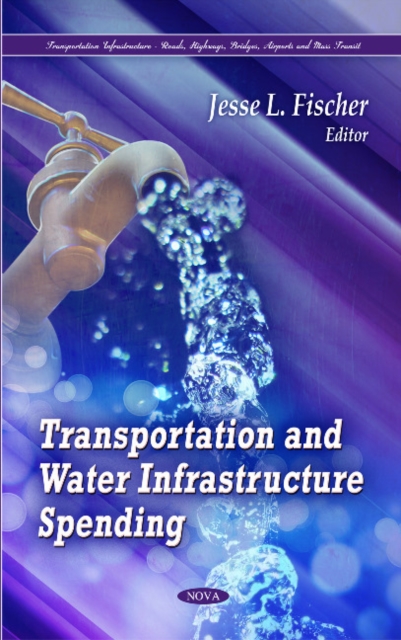 Transportation & Water Infrastructure Spending, Hardback Book