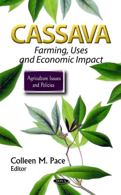 Cassava : Farming, Uses, & Economic Impact, Hardback Book