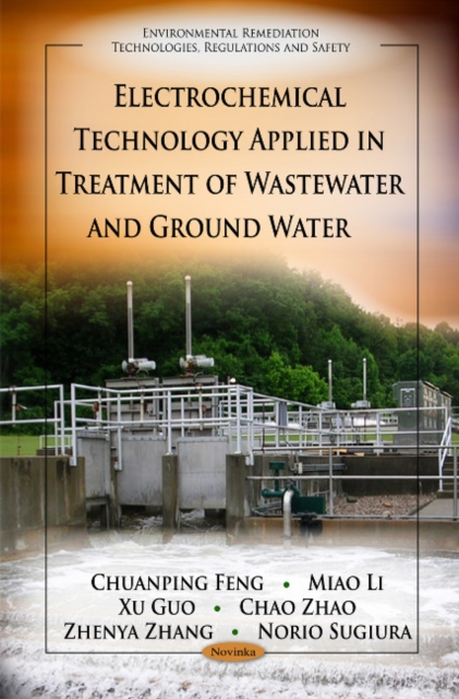 Electrochemical Technology Applied in Treatment of Wastewater & Ground Water, Paperback / softback Book