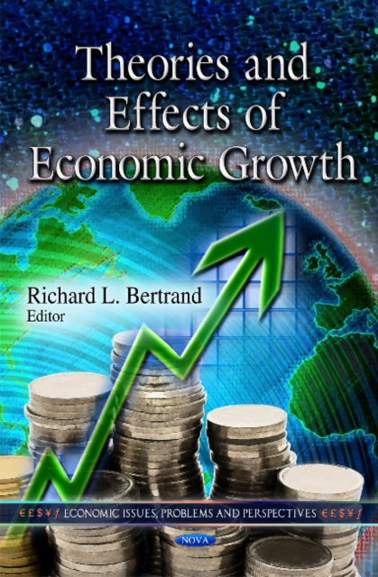 Theories & Effects of Economic Growth, Hardback Book