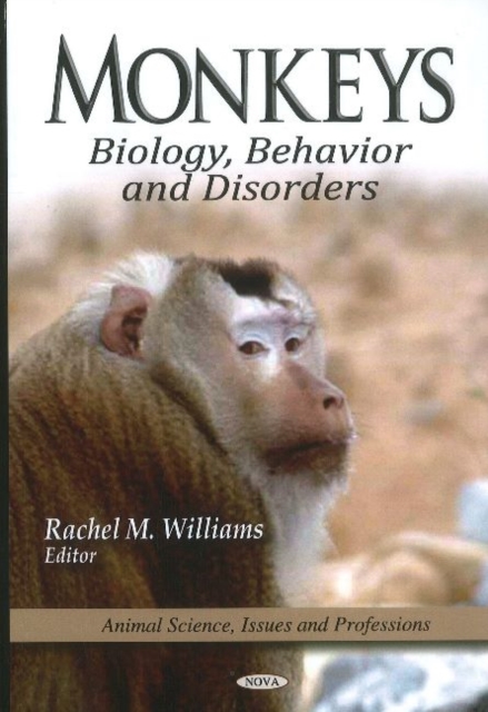 Monkeys : Biology, Behavior & Disorders, Hardback Book