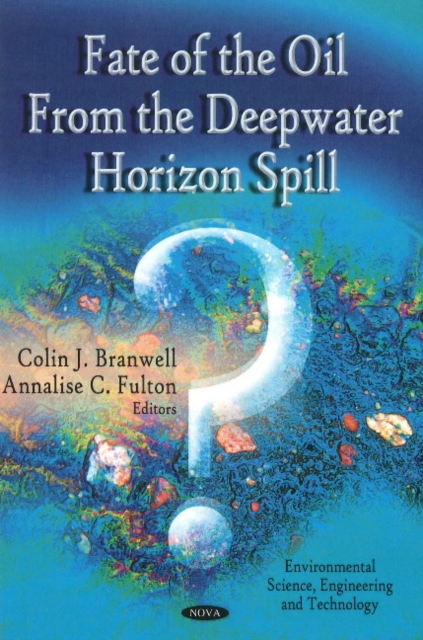 Fate Of The Oil From The Deepwater Horizon Spill, Hardback Book