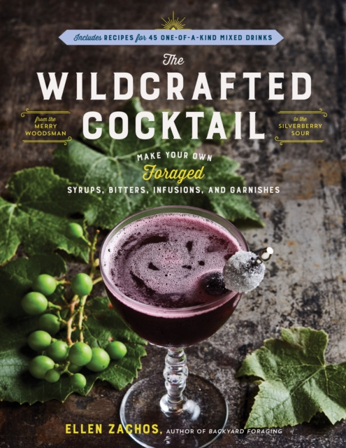 Wildcrafted Cocktail, Hardback Book