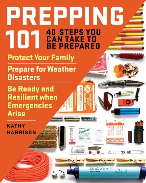 Prepping 101: 40 Steps You Can Take to be Prepared, Paperback / softback Book