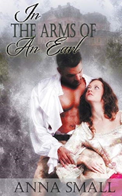 In the Arms of an Earl, Paperback / softback Book