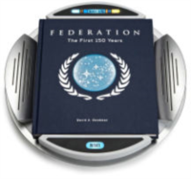 Star Trek Federation : The First 150 Years, Hardback Book