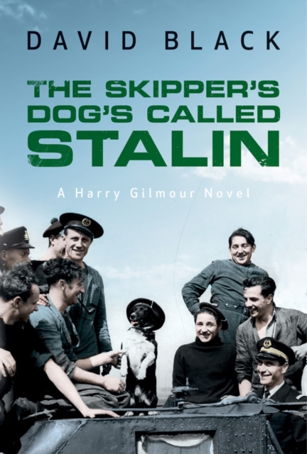 The Skipper's Dog's Called Stalin, Paperback / softback Book