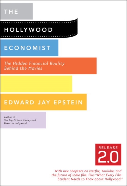 The Hollywood Economist 2.0 : The Hidden Financial Reality Behind the Movies, EPUB eBook