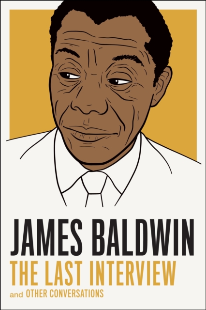 James Baldwin: The Last Interview, EPUB eBook