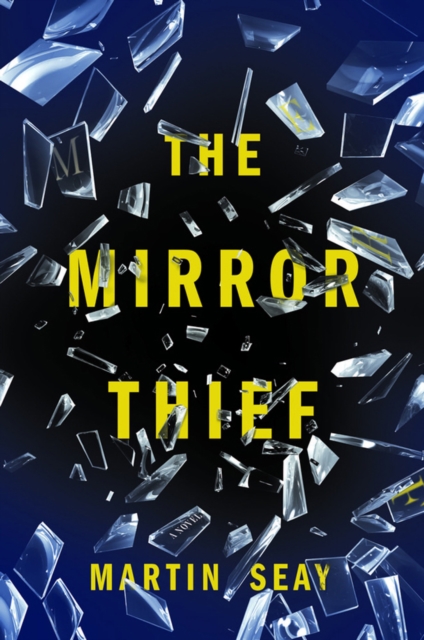 The Mirror Thief, Hardback Book