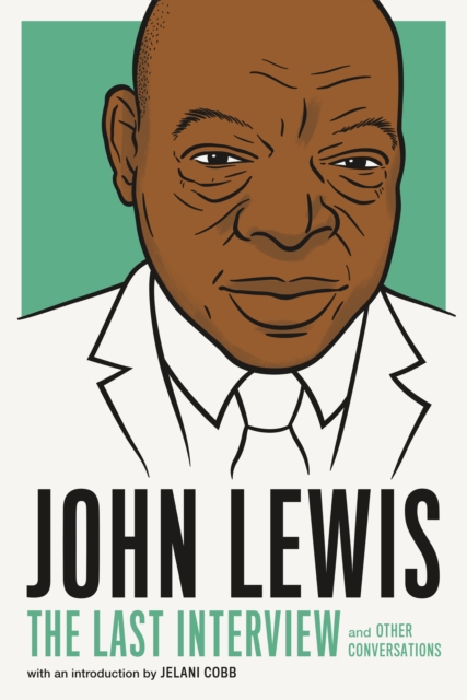 John Lewis: The Last Interview : And Other Conversations, Paperback / softback Book