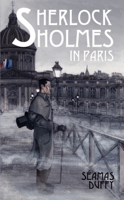 Sherlock Holmes in Paris, Paperback / softback Book
