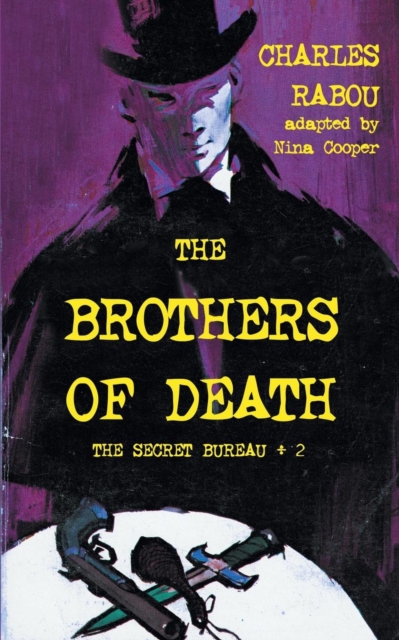 The Secret Bureau 2 : The Brothers of Death, Paperback / softback Book