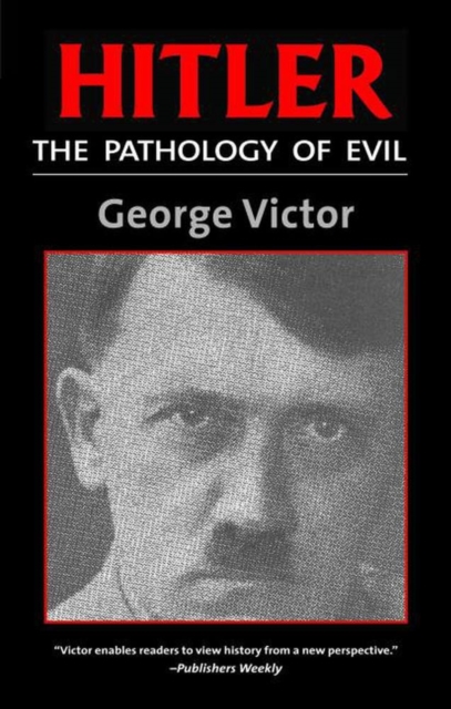 Hitler : The Pathology of Evil, EPUB eBook