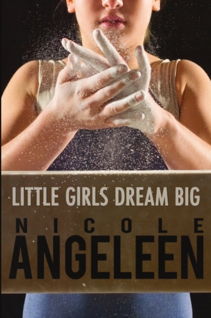 Little Girls Dream Big, Paperback / softback Book